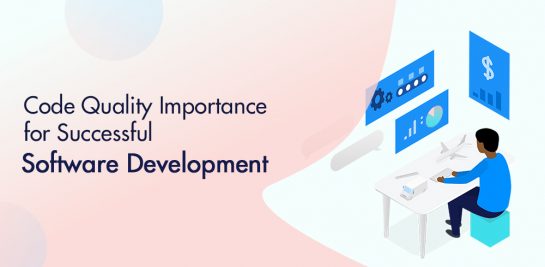 Code Quality Importance for Successful Software Development